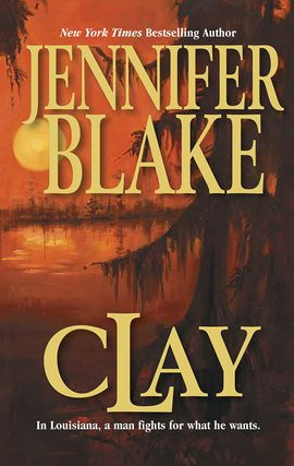 Title details for Clay by Jennifer Blake - Available